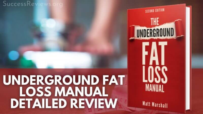 Underground Fat Loss Manual Detailed Review