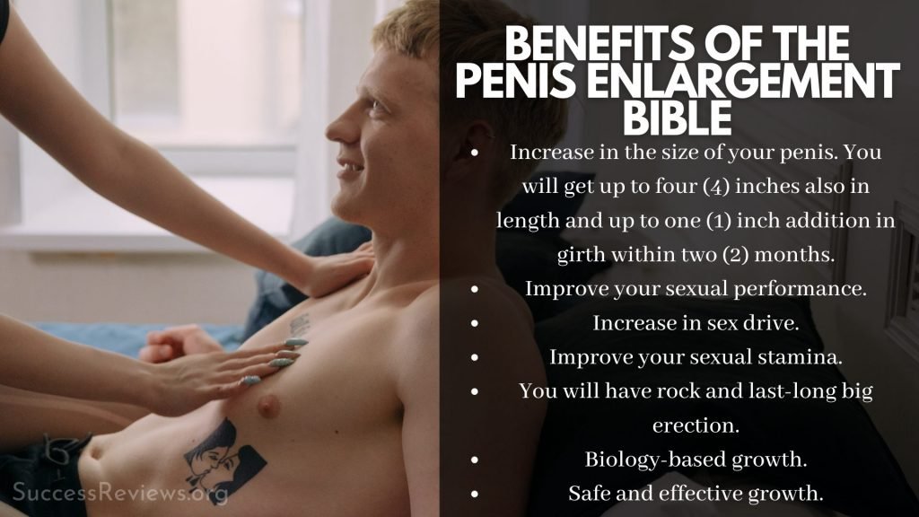 The Penis Enlargement Bible benefits of the product