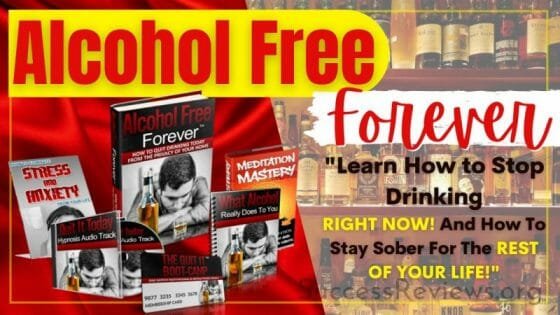 Alcohol Free Forever Stop Drinking Now!