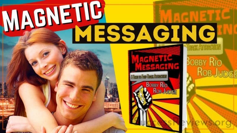 Magnetic Messaging Start Convincing The Girl You like