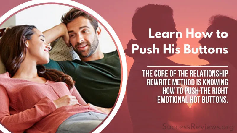 Relationship Rewrite Method Learn How to Push His Buttons