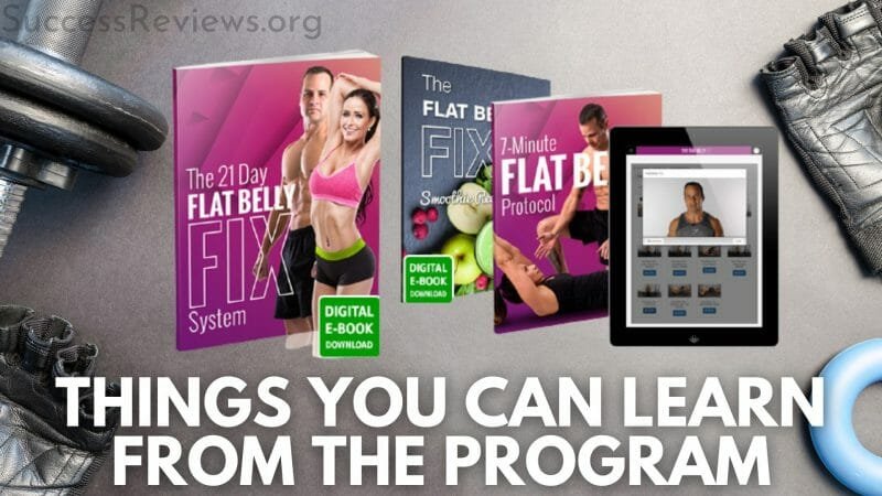 The Flat Belly Fix things you can learn from the program