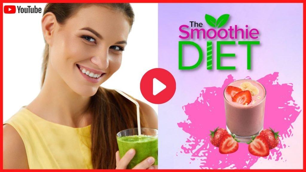 The Smoothie Diet You Must Try