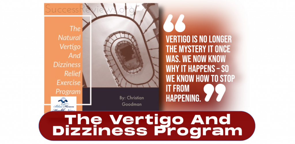 The Vertigo And Dizziness Program, What is The Vertigo And Dizziness Program?